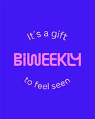Biweekly gift card with peach text ‘It´s a gift to feel seen’ and pink Biweekly logo on  blue background
